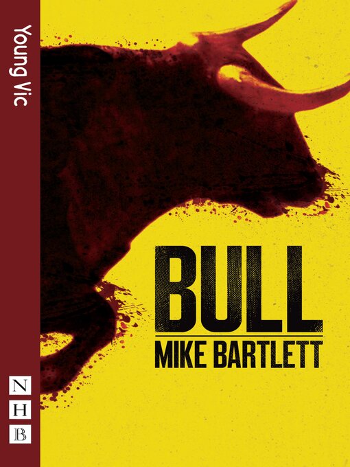 Title details for Bull by Mike Bartlett - Available